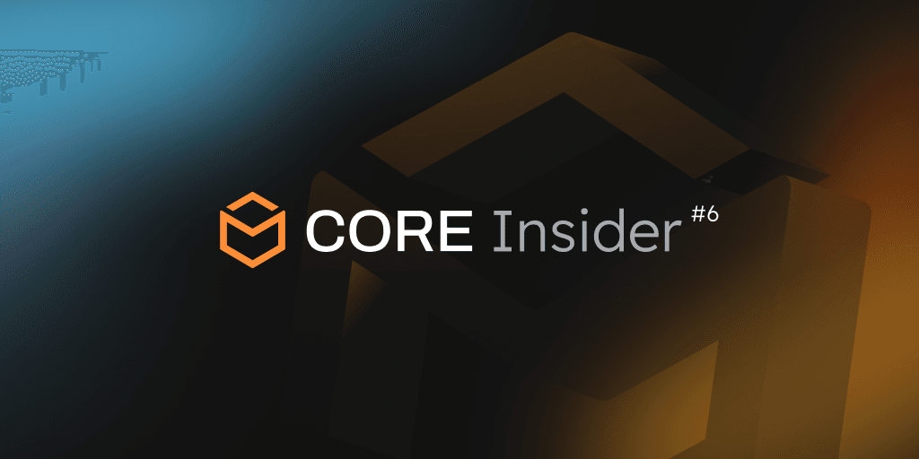 Core Insider #6 is here