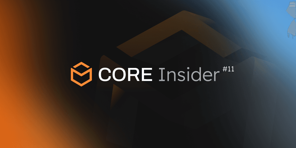 📩 Core Insider #11 is here