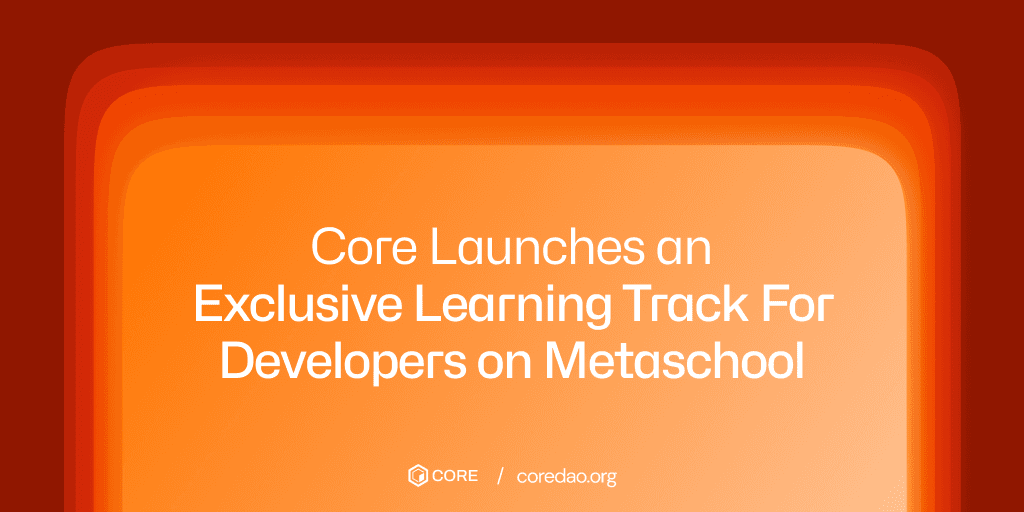 Core Foundation Launches an Exclusive Learning Track For Developers on Metaschool