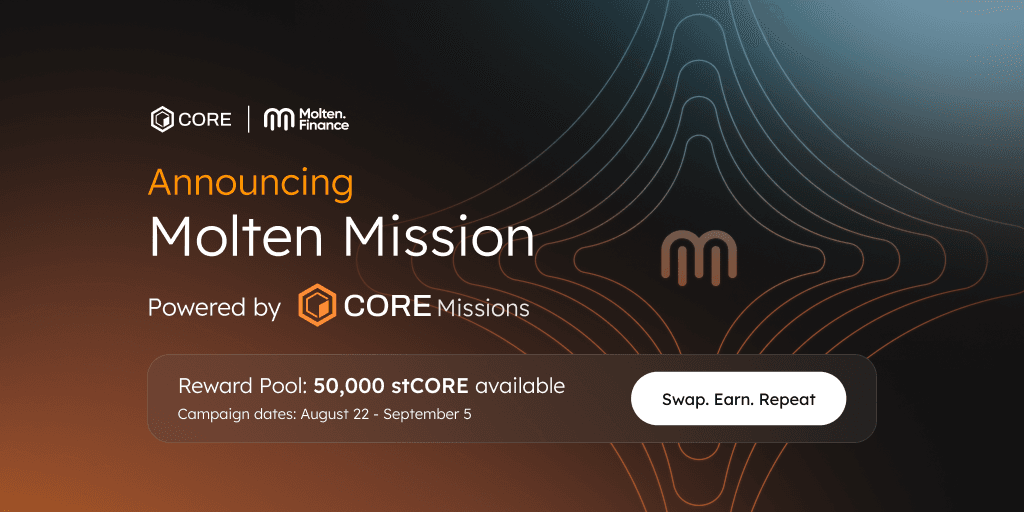 Molten Mission Campaign: Rewarding Early Adopters on Core's Flagship SuperDEX