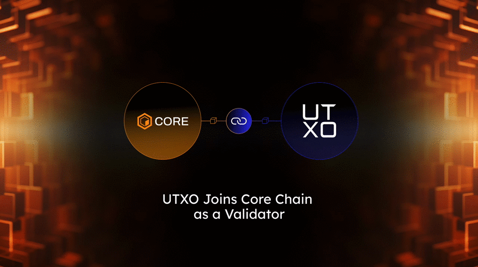 UTXO Joins Core as a Validator