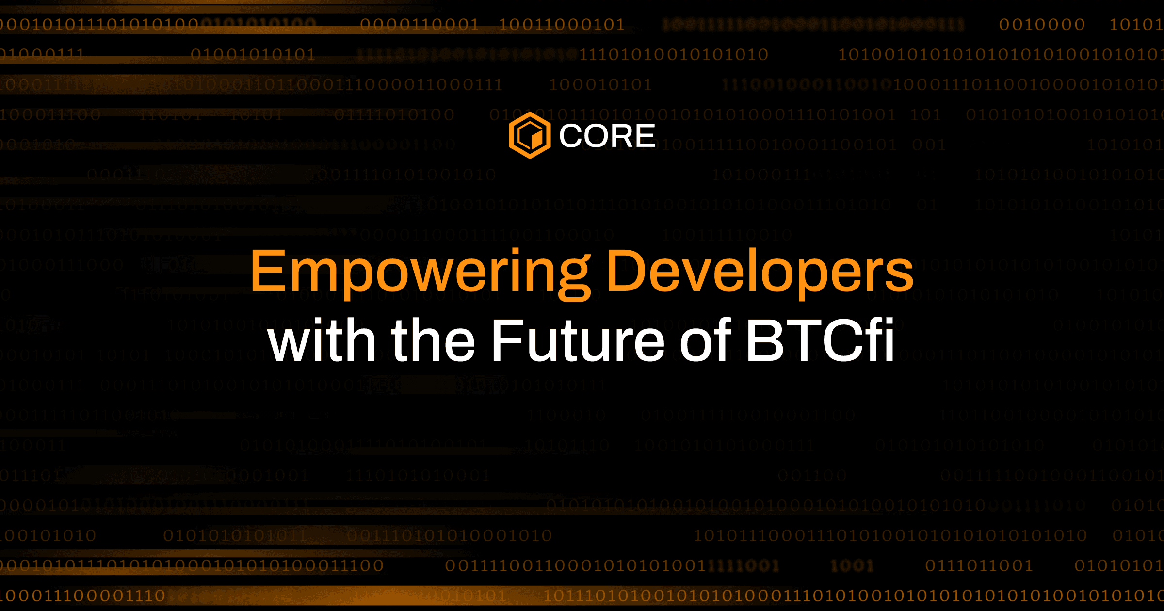 Core: Empowering Developers with the Future of BTCfi