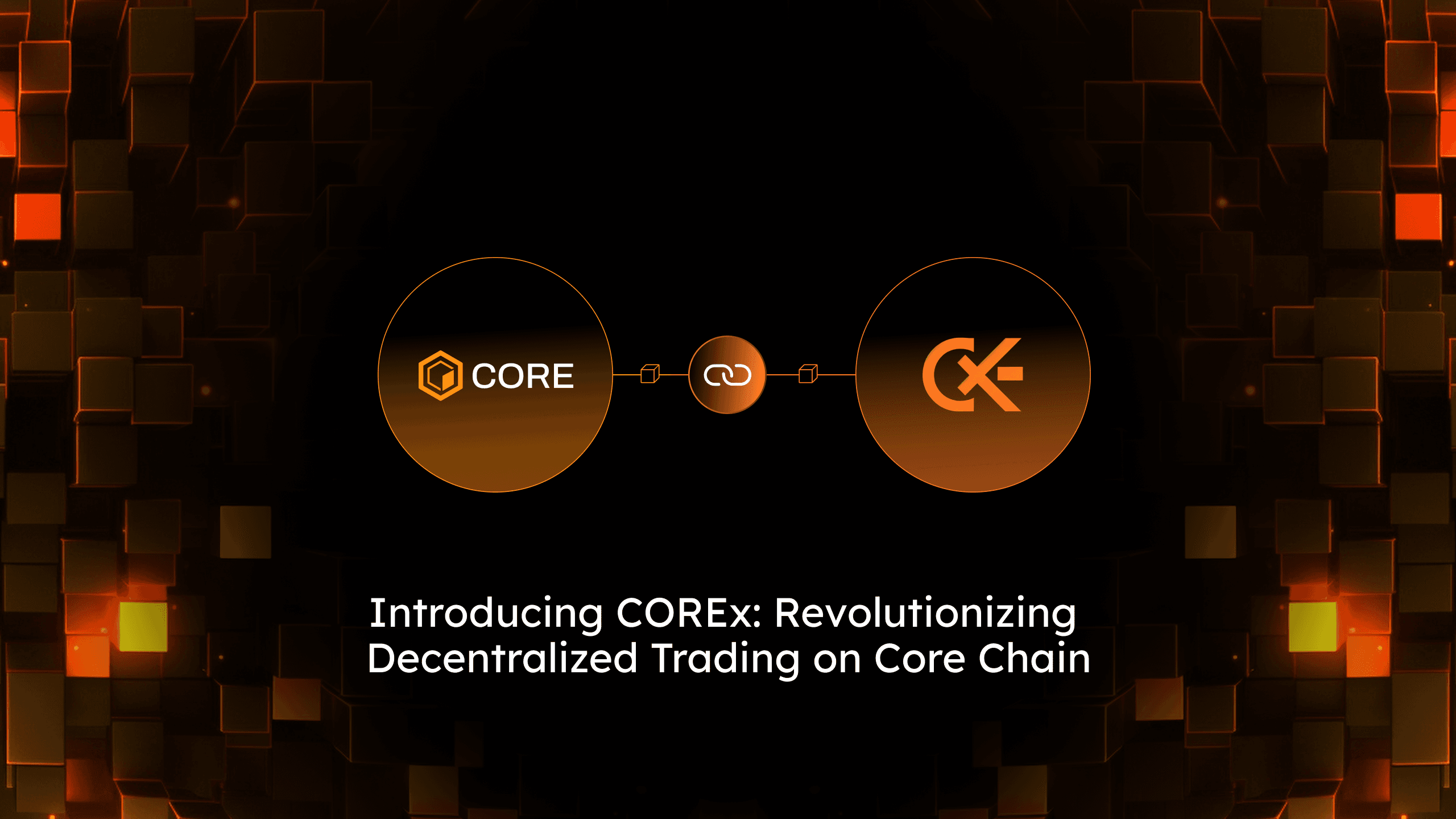 Introducing COREx: Revolutionizing Decentralized Trading on Core Chain