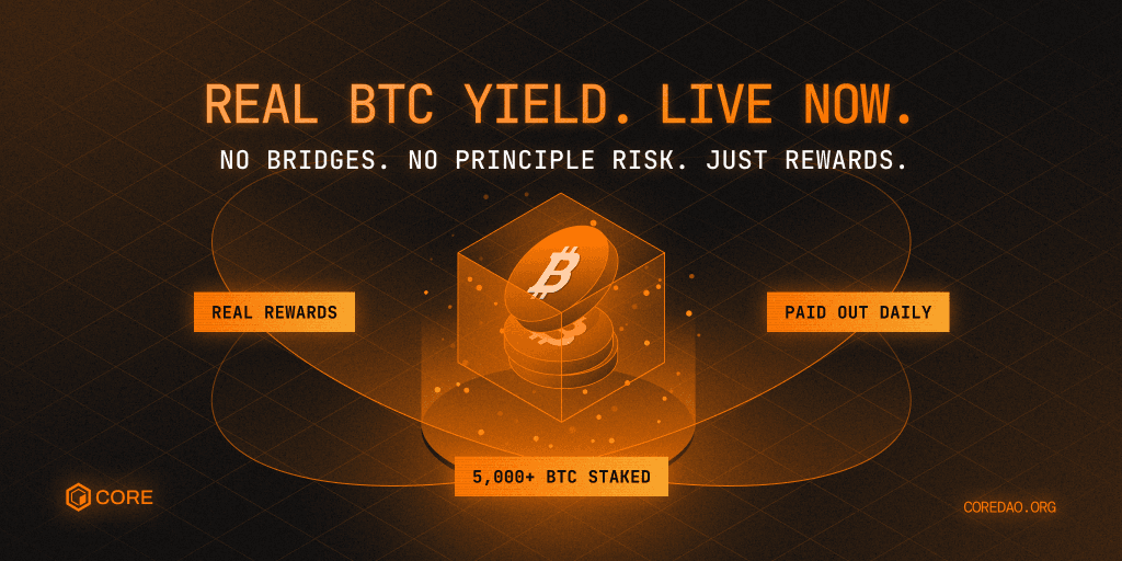 Real Yield, Not Future Promises: Why Bitcoin Stakers (and Institutions) Are Turning to Core