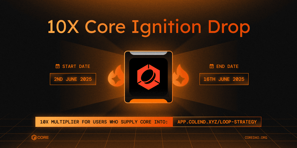 Colend Looping Ignition Campaign Is Live on Ignition: Unlock 10x Sparks Multiplier with CORE Deposits