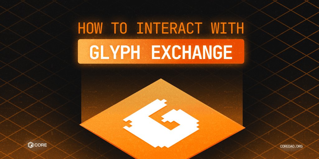Ultimate Guide to Glyph Exchange: Swap, Provide Liquidity & Earn BTC Yield on Core
